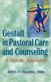 Gestalt in Pastoral Care and Counseling