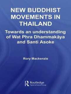 New Buddhist Movements in Thailand - Mackenzie, Rory