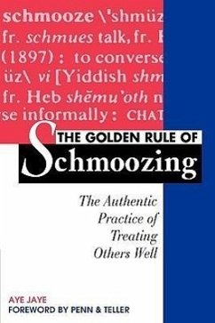 Golden Rule of Schmoozing - Jaye, Aye