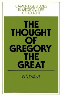 The Thought of Gregory the Great - Evans, G. R.