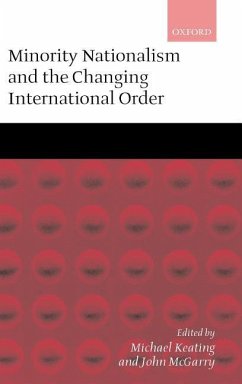 Minority Nationalism and the Changing International Order - McGarry, John