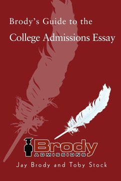 Brody's Guide to the College Admissions Essay - Brody, Jay