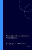 National Security and International Criminal Justice
