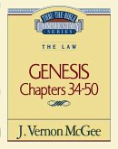 Thru the Bible Vol. 03: The Law (Genesis 34-50)