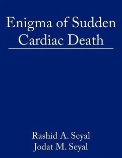 Enigma of Sudden Cardiac Death: Blend of Garments and Sudden Cardiac Death - Seyal, Abdul Rashid; Seyal, Rashid A.