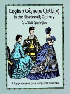 English Women's Clothing in the Nineteenth Century - Cunnington, C. W.