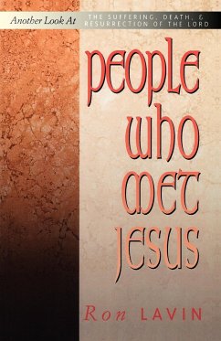People Who Met Jesus - Lavin, Ronald J.; Lavin, Ron