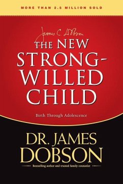 The New Strong-Willed Child - Dobson, James C