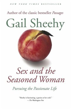 Sex and the Seasoned Woman - Sheehy, Gail