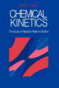 Chemical Kinetics - Connors, Kenneth A