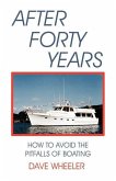 After Forty Years: How to Avoid the Pitfalls of Boating