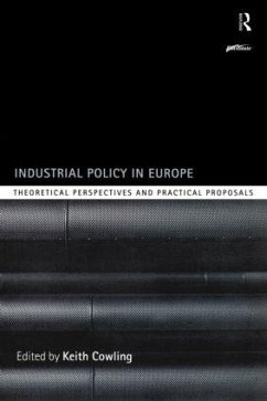 Industrial Policy in Europe - Cowling, Keith (ed.)