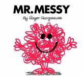 Mr. Messy