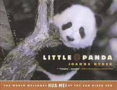 Little Panda: The World Welcomes Hua Mei at the San Diego Zoo - Ryder, Joanne