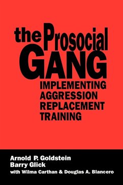 The Prosocial Gang - Goldstein, Arnold P.; Glick, Barry
