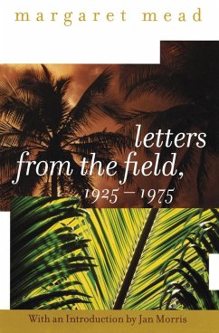 Letters from the Field, 1925-1975 - Mead, Margaret