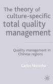 The Theory of Culture-Specific Total Quality Management