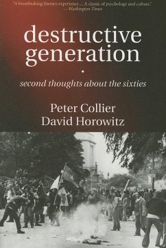 Destructive Generation - Collier, Peter; Horowitz, David