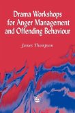 Drama Workshops for Anger Management and Offending Behaviour