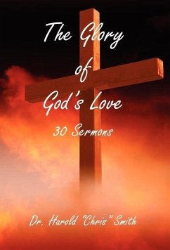 The Glory of God's Love - Smith, Harold Chris