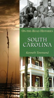 South Carolina (on the Road Histories) - Townsend, Kenneth