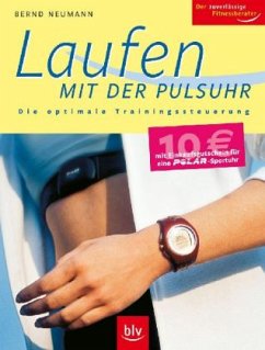 Laufen mit der Pulsuhr - Neumann, Bernd