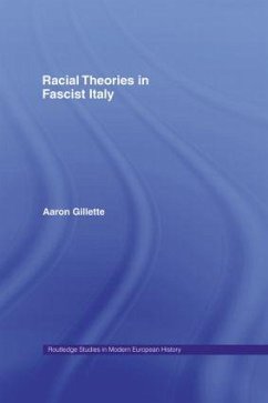 Racial Theories in Fascist Italy - Gillette, Aaron