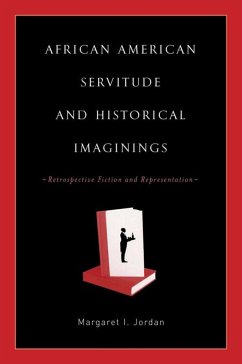 African American Servitude and Historical Imaginings - Jordan, M.