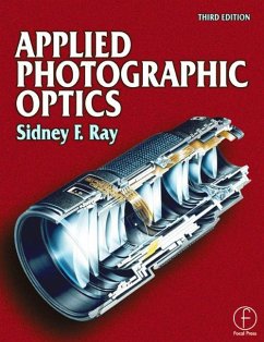 Applied Photographic Optics - Ray, Sidney