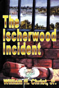 The Ischerwood Incident - Christ Jr, William H.