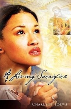 A Living Sacrifice - Toews, Charlene