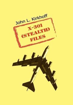 X-301 (Stealth) Files - Kirkhoff, John L.