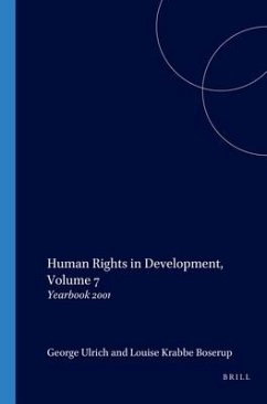 Human Rights in Development, Volume 7: Yearbook 2001 - Ulrich, George / Krabbe Boserup, Louise (eds.)