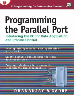 Programming the Parallel Port - Gadre, Dhananjay V.