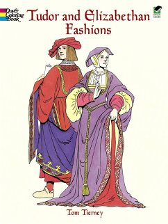 Tudor and Elizabethan Fashions - Tierny, Tom
