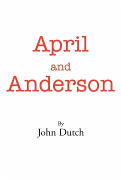 April and Anderson - Dutch, John