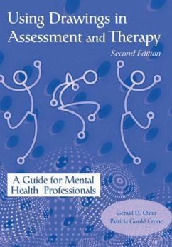 Using Drawings in Assessment and Therapy - Oster, Gerald D; Gould Crone, Patricia