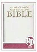 Catholic Child's First Communion Bible-OE - Hannon, Ruth; Hoagland, Victor