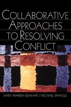 Collaborative Approaches to Resolving Conflict - Isenhart, Myra Warren; Spangle, Michael L.