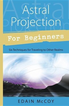 Astral Projection for Beginners - McCoy, Edain