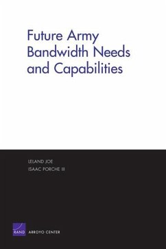 Future Army Bandwidth Needs and Capabilities - Joe, Leland