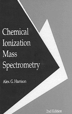 Chemical Ionization Mass Spectrometry, Second Edition - Harrison, Alex G; Harrison, Harrison G