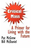 Critical Mass: A Primer for Living with the Future