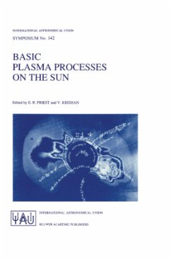 Basic Plasma Processes on the Sun - Priest, E.R. / Krishan, Vinod (Hgg.)