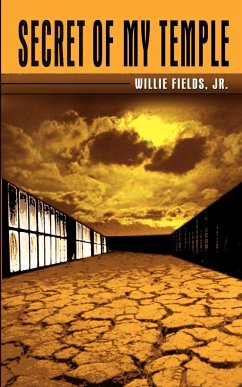 Secret of my Temple - Fields, Jr. Willie