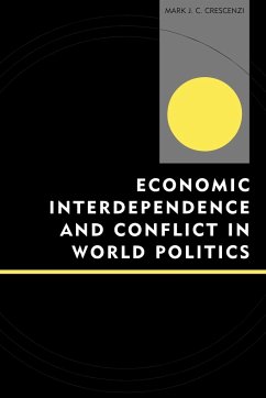 Economic Interdependence and Conflict in World Politics - Crescenzi, Mark J. C.
