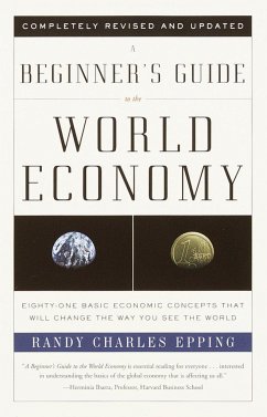 A Beginner's Guide to the World Economy - Epping, Randy Charles