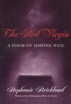 Red Virgin: A Poem of Simone Weil Volume 1993 - Strickland, Stephanie