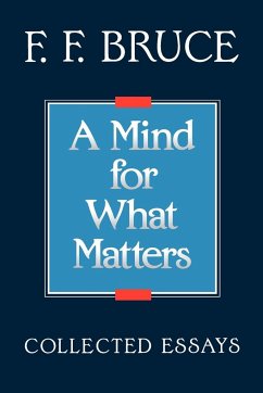 A Mind for What Matters - Bruce, Frederick Fyvie