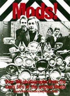 Mods!: Over 150 Photographs from the Early '60's of the Original Mods! - Barnes, Richard